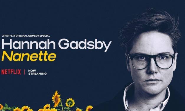 Hannah Gadsby’s “Nanette”