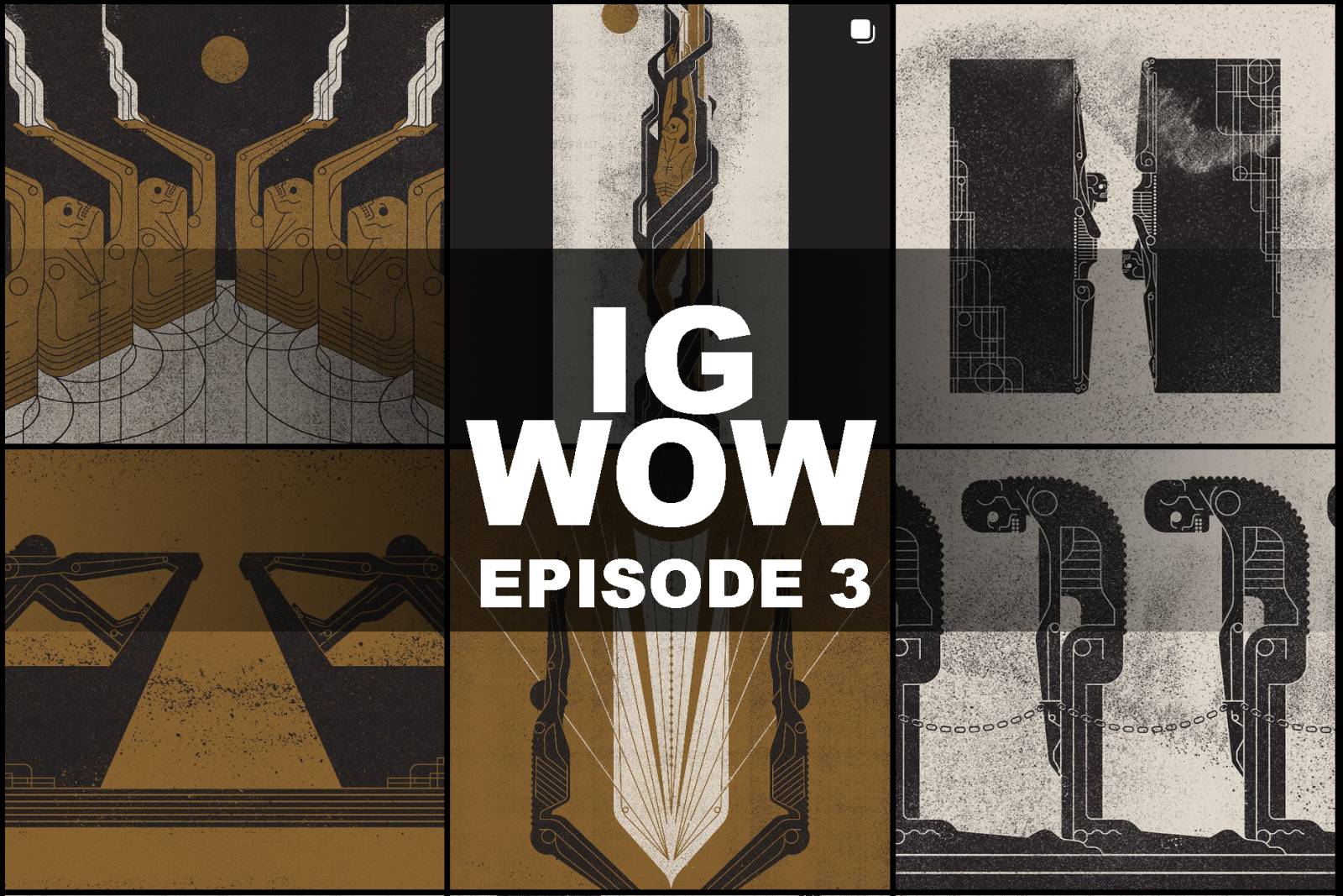 IG WOW Episode 3